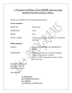 4. Program to Define a Class BOOK and accessing 
member function using its object. 
 
Define a class BOOK with the follow