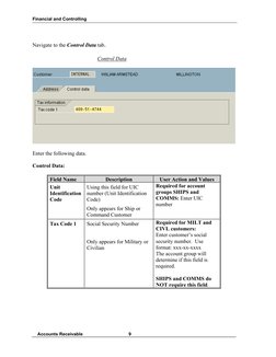 Financial and Controlling
    Accounts Receivable
9
Navigate to the Control Data tab.
Control Data
Enter the following data.