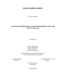 PANEL’S APPROVAL SHEET 
 
 
 
 
 
This thesis entitled 
 
 
 
 
 
 
AN ONLINE INFORMATION SYSTEM WITH RESERVATION FOR 
LIGAYA