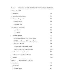 Chapter 3 
AN ONLINE INFORMATION SYSTEM WITH RESERVATION FOR 
LIGAYA VILLAGE 
3.1 Introduction 
 
 
 
 
 
 
 
 
3-1 
3.2 Syst