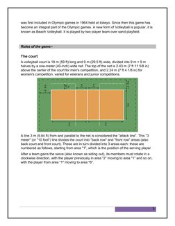 was first included in Olympic games in 1964 held at tokeyo. Since then this game has 
become an integral part of the Olympic