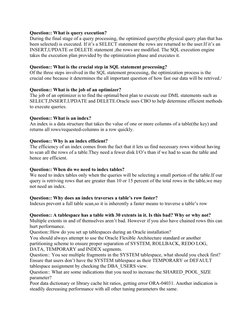 Question:: What is query execution?
During the final stage of a query processing, the optimized query(the physical query plan