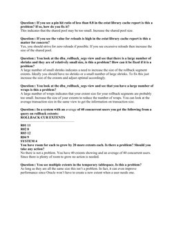 Question:: If you see a pin hit ratio of less than 0.8 in the estat library cache report is this a 
problem? If so, how do yo