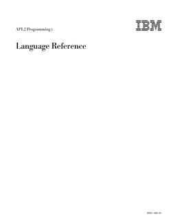  
APL2 Programming:
IBM
 
Language Reference
 
 
 
 
SH21-1061-01
