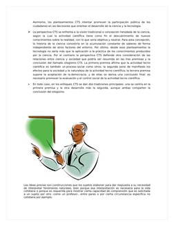 Asimismo,  los  planteamientos  CTS  intentar  promover  la  participación  pública  de  los 
ciudadanos en las decisiones qu