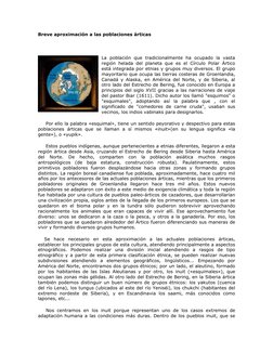 Breve aproximación a las poblaciones árticas 
      
La población que tradicionalmente ha ocupado la vasta 
región helada del