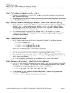 CCNA Discovery 
Working at a Small-to-Medium Business or ISP 
 
 
Step 3: Perform basic configurations on the switches.  
a.