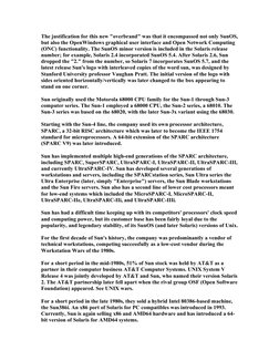 The justification for this new "overbrand" was that it encompassed not only SunOS, 
but also the OpenWindows graphical user i