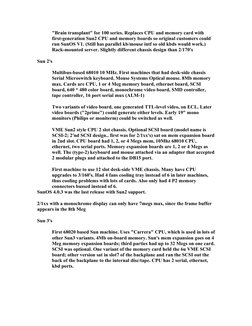 "Brain transplant" for 100 series. Replaces CPU and memory card with 
first-generation Sun2 CPU and memory boards so original