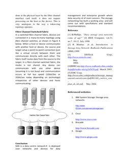 done at the physical layer by the fibre channel 
interface card itself; it does not require 
processing on the host or the