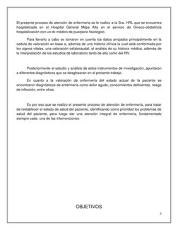 3 
 
El presente proceso de atención de enfermería se le realizo a la Sra. HRL que se encuentra 
hospitalizada en el Hospital