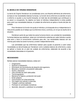 6 
 
EL MODELO DE VIRGINIA HENDERSON 
La teoría de Virginia Henderson es considerada como una filosofía definitoria de enferm