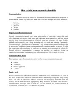 How to build your communication skills 
Communication 
                  Communication is the transfer of information and und