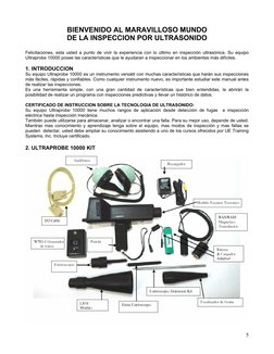 5
BIENVENIDO AL MARAVILLOSO MUNDO 
DE LA INSPECCION POR ULTRASONIDO 
 
Felicitaciones, esta usted a punto de vivir la exper