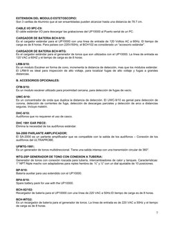 7
EXTENSION DEL MODULO ESTETOSCOPIO: 
Son 3 varillas de Aluminio que al ser ensambladas pueden alcanzar hasta una distancia