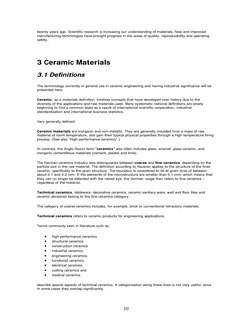 10
twenty years ago. Scientific research is increasing our understanding of materials. New and improved 
manufacturing tech