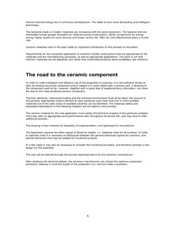 6
Science and technology are in continuous development. This leads to ever more demanding and intelligent 
technology.  
Th