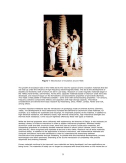 9
 
Figure 1: Manufacture of insulators around 1920. 
 
The growth of broadcast radio in the 1920s led to the need for spec