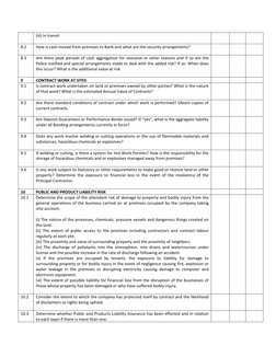 (iii) In transit 
 
8.2 
How is cash moved from premises to Bank and what are the security arrangements? 
 
 
 
 
8.3 
Are th