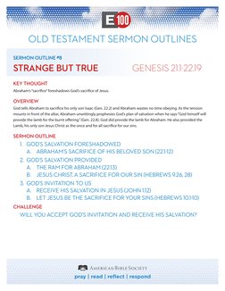pray | read | reflect | respond
OLD TESTAMENT SERMON OUTLINES
SERMON OUTLINE #8
STRANGE BUT TRUE	
GENESIS 21.1-22.19
KEY THOU
