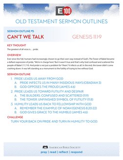 pray | read | reflect | respond
OLD TESTAMENT SERMON OUTLINES
SERMON OUTLINE #5
CAN’T WE TALK	
GENESIS 11.1-9
KEY THOUGHT
The