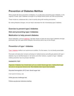 Prevention of Diabetes Mellitus 
When people talk about prevention of diabetes, it is usually about preventing type 2 diabete