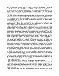 peos y cinamomos; pisando bajo sus botas la culantrillo, la damiana y el peyote; 
enredándose a menudo en los tallos del cinc