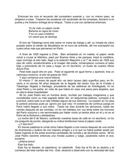 Entonces les vino el recuerdo del compañero ausente y, con un mismo paso, se 
dirigieron a casa.  Treparon las escaleras con
