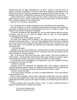 extendió sus alas, las agitó violentamente y se elevó.  Como un cernícalo sobre su 
presa, se mantuvo suspendido e inmóvil en