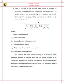 Arellano University  
College of Nursing 
 
3. T-test – the t-test is the commonly used method to evaluate the 
differences i