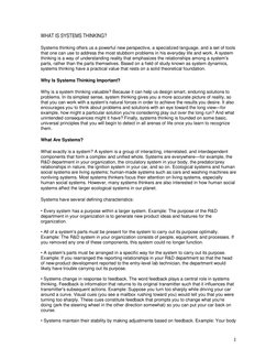 1 
WHAT IS SYSTEMS THINKING?  
Systems thinking offers us a powerful new perspective, a specialized language, and a set of