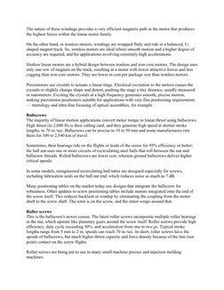 The nature of these windings provides a very efficient magnetic path in the motor that produces 
the highest forces within th