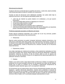 Estructuras de contención 
ualquier estructura construida bajo la superficie de terreno, o sobre ella, estará sometida 
uando