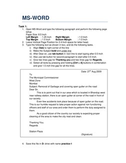 MS-WORD 
Task 1: 
1. Open MS-Word and type the following paragraph and perform the following page 
setup. 
Paper Size: 8.5 In