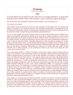 El tatuaje
[Cuento. Texto completo]
Saki
-La jerga artística de esa mujer me cansa -dijo Clovis a su amigo periodista-. Le gu