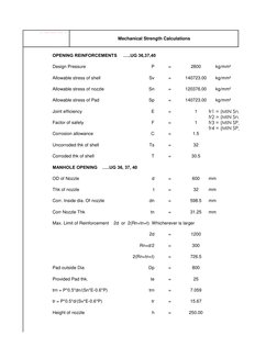 OPENING REINFORCEMENTS     …..UG 36,37,40
Design Pressure
P
=
2800
kg/mm²
Allowable stress of shell
Sv
=
140723.00
kg/mm²
All