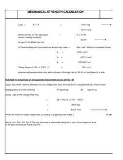 MECHANICAL STRENGTH CALCULATION 
Load   =
    P  x  A
      =
13191 Kg
13.191 tons
Maximum load on Two stay t