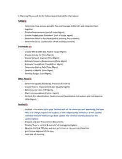 In Planning PG you will do the Following and look at the chart above: 
PLAN (5): 
- 
Determine How are you going to Plan and