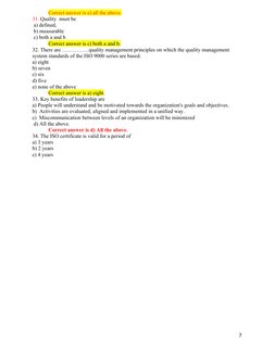 Correct answer is e) all the above.
31. Quality  must be
 a) defined,  
 b) measurable
 c) both a and b
Correct answer is c)
