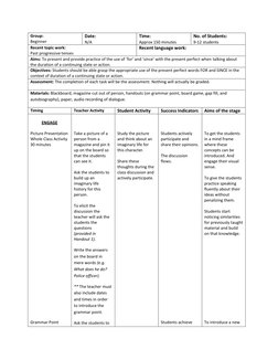Group:  
Beginner 
Date:  
N/A 
Time:  
Approx 150 minutes 
No. of Students:  
9-12 students 
Recent topic work:  
Past progr
