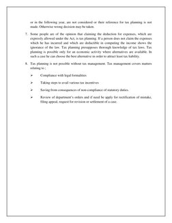 or in the following year, are not considered or their reference for tax planning is not 
made. Otherwise wrong decision may b