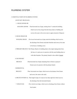 PLUMBING SYSTEM
 
I. ESSENTIAL PARTS OF PLUBMING SYSTEM
      (SANITARY DRAINAGE)
1.  HOUSE SEWER OR
     BUILDING SEWER   -