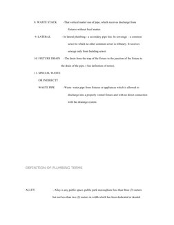 8. WASTE STACK         -That vertical matter run of pipe, which receives discharge from
  fixtures without fecal