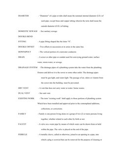 DIAMETER                   - “Diameter” of a pipe or tube shall mean the nominal internal diameter (I.D.) of  
  such pipe; e