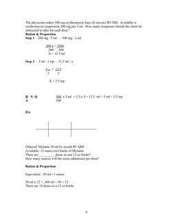 The physician orders 500 mg erythromycin base (E-mycin) PO TID.  Available is 
erythromycin suspension 200 mg per 5 ml.  How