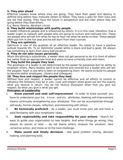 5. They plan ahead
Effective Leaders know where they are going. They have their goals and destiny in 
defined long before the