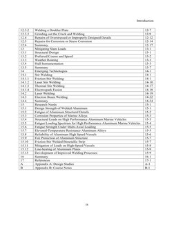 Introduction
ix
12.3.2
Welding a Doubler Plate
12-7
12.3.3
Grinding out the Crack and Welding
12-9
12.4
Repairs of Overstress