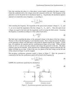 Synchronous Generator Line Synchronization 
 
2
 
Note that matching the phase in a three-phase system implies matching the