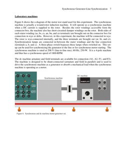 Synchronous Generator Line Synchronization 
 
7
Laboratory machines 
 
Figure 6 shows the a diagram of the motor test stand