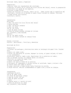 Arrollado Jamón, Queso y Vegetales
Preparación:
1.Mezclar todos los ingredientes del arrollado.
2.Lubricar la bifera con